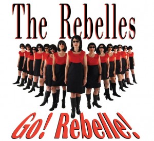 The Rebelles Go Rebelle