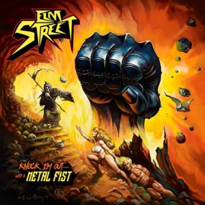 Elm Street - Knock Em Out With A Metal Fist