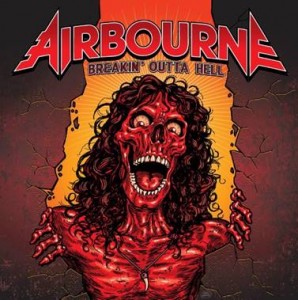 Airbourne Breakin' Out Of Hell