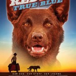 Red Dog; True Blue Poster